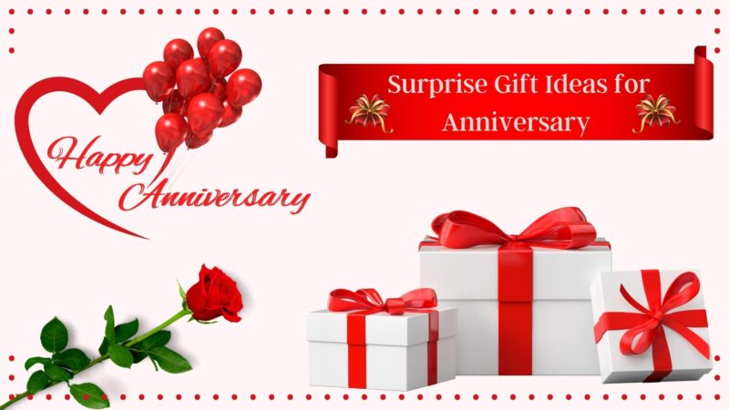 8 Best Romantic Surprise Gift Ideas for Anniversary Celebration
