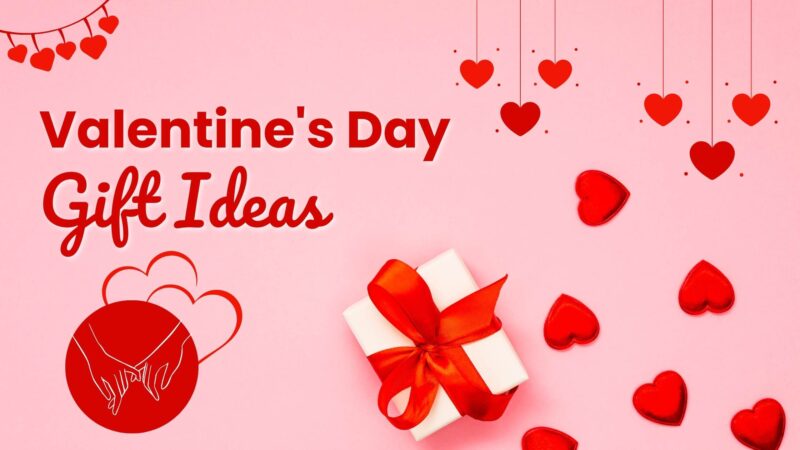 10 Valentine Gift Ideas For Wife Will Absolutely Love