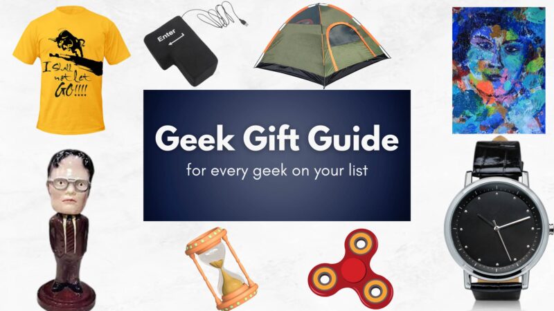 Incredible Geek Gift Ideas for Proud Nerds