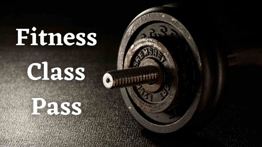 Fitness Class Pass