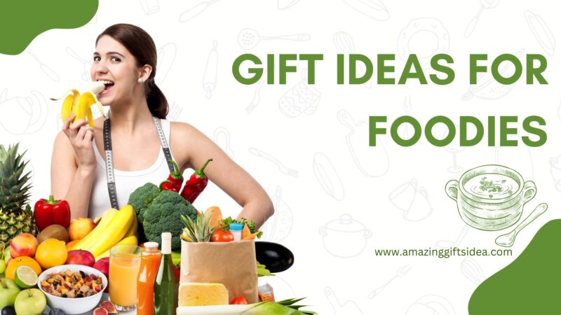 The Ultimate Gifts Ideas For Foodies