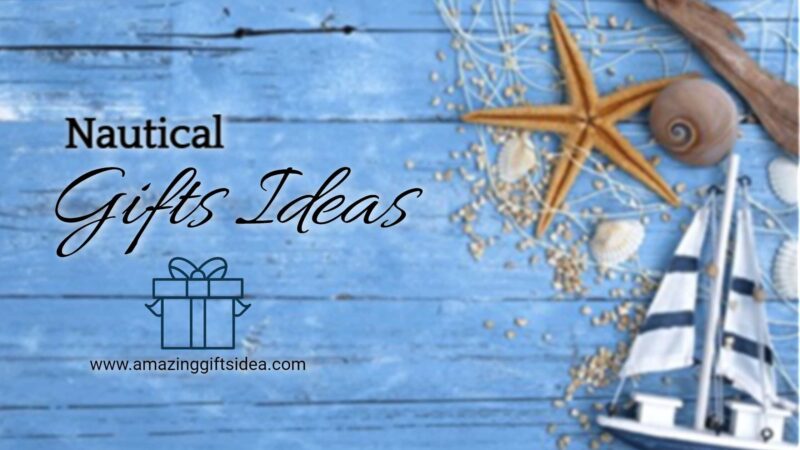 Nautical Gifts Ideas For People Who Have Everything Nautical