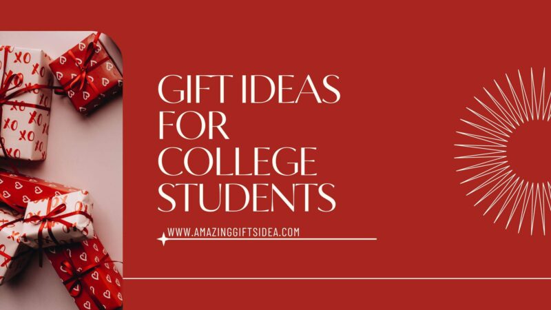 10 Budget Friendly Gift Ideas For College Students