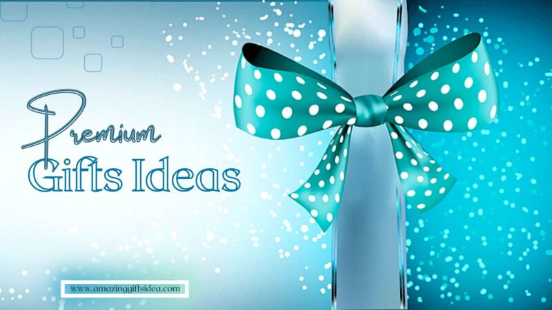 10 Brilliant Premium Gifting Ideas For Special Occasions