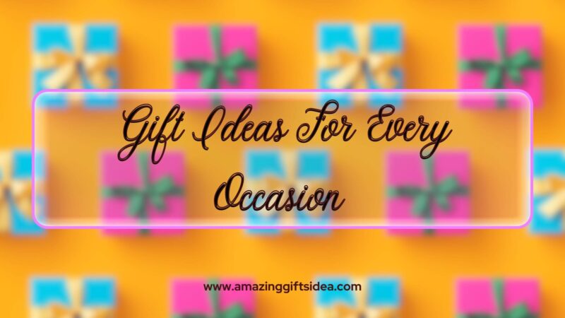 10 Creative And Inexpensive Gift Ideas For Every Occasion