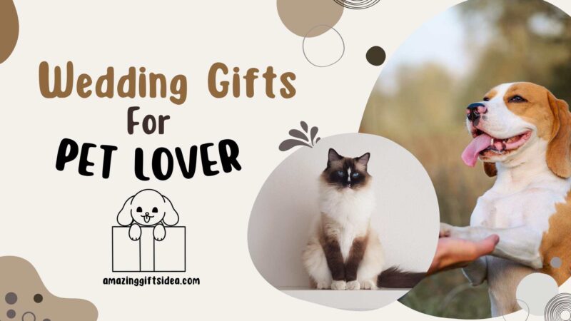 Wedding Gift Hampers For Pet Lovers: Treating The Couple And Their Furry Companions